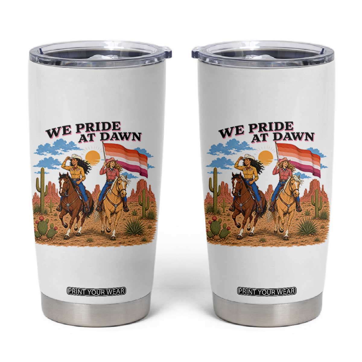 We Pride at Dawn Lesbian Cowgirl Tumbler Cup Country Western Retro Graphic Pride Month