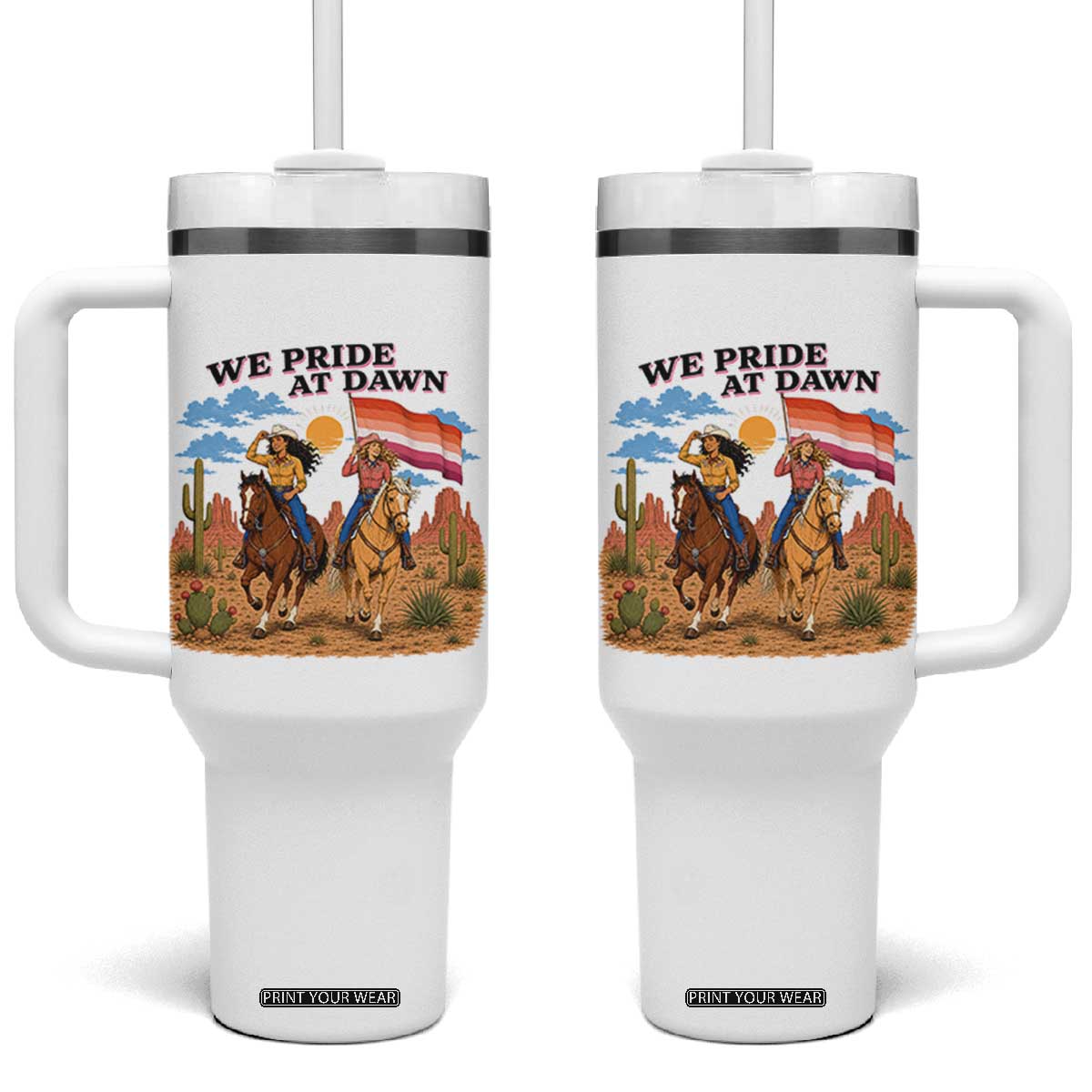 We Pride at Dawn Lesbian Cowgirl Tumbler With Handle Country Western Retro Graphic Pride Month TS02 One Size: 40 oz White Print Your Wear