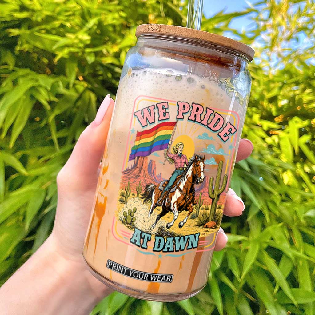 We Pride at Dawn Retro Rainbow Cowgirl Glass Can Pride Month Country Western Vibes