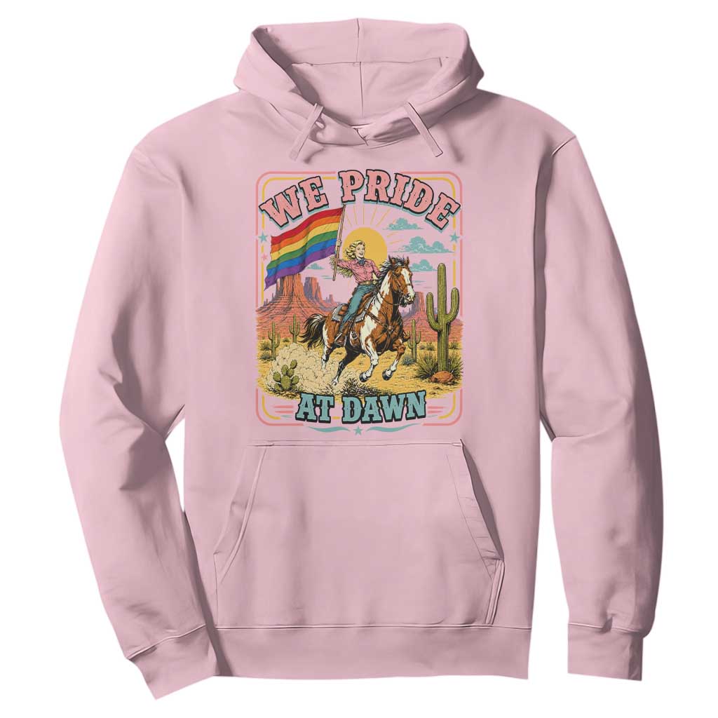 We Pride at Dawn Retro Rainbow Cowgirl Hoodie Pride Month Country Western Vibes