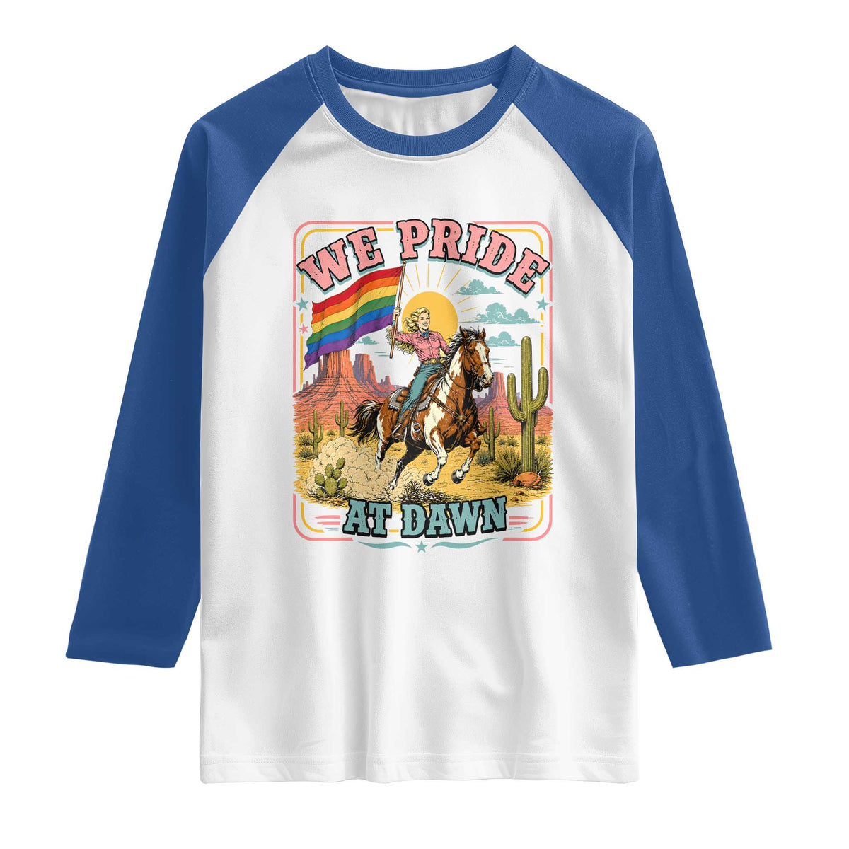 We Pride at Dawn Retro Rainbow Cowgirl Raglan Shirt Pride Month Country Western Vibes