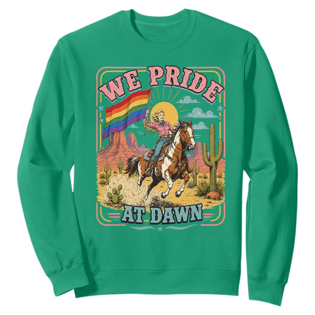 We Pride at Dawn Retro Rainbow Cowgirl Sweatshirt Pride Month Country Western Vibes