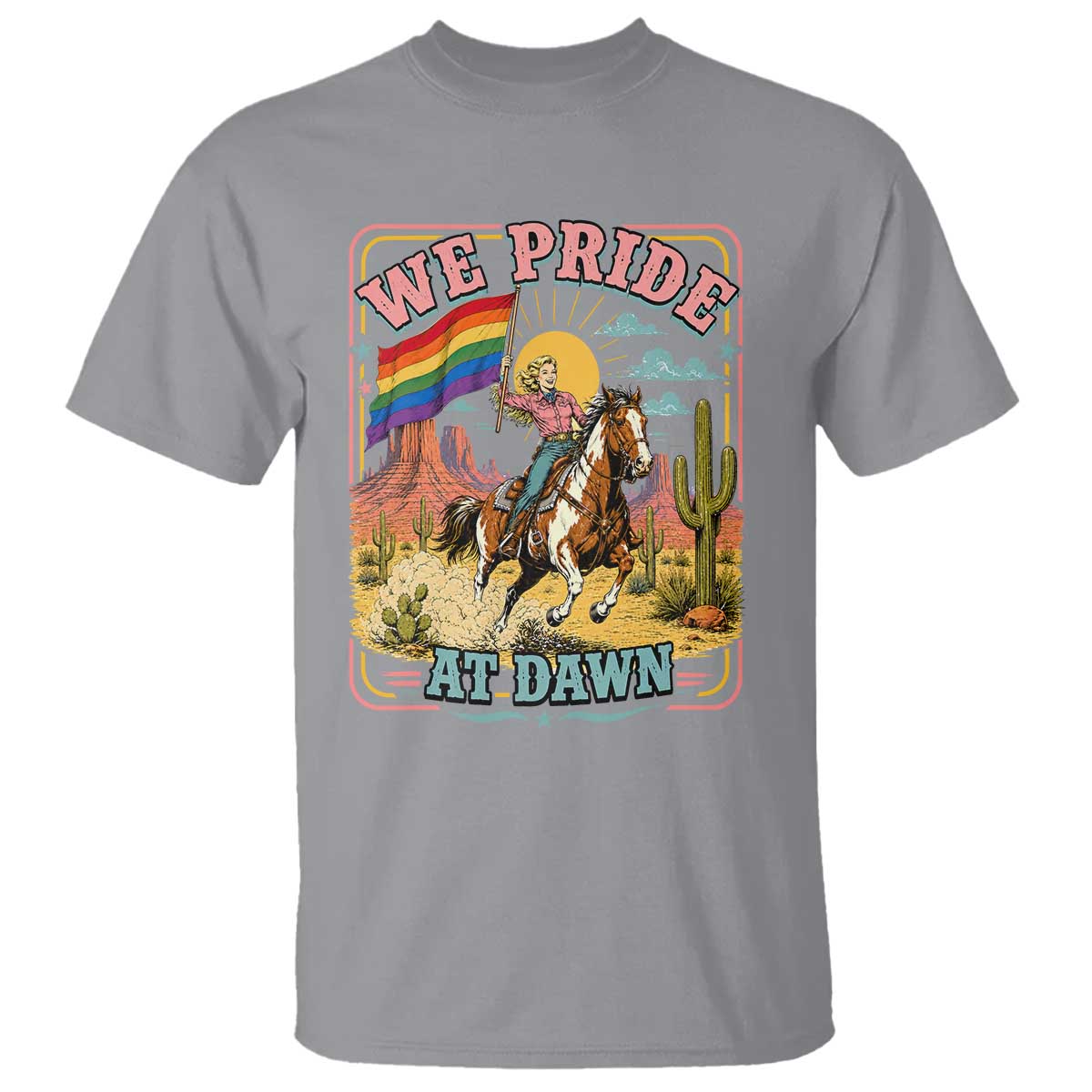 We Pride at Dawn Retro Rainbow Cowgirl T Shirt Pride Month Country Western Vibes