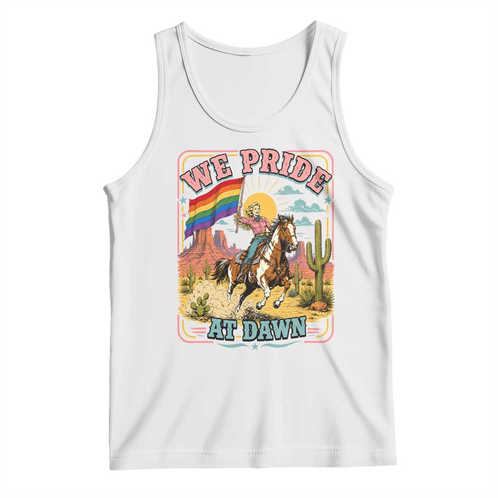 We Pride at Dawn Retro Rainbow Cowgirl Tank Top Pride Month Country Western Vibes TS02 White Print Your Wear