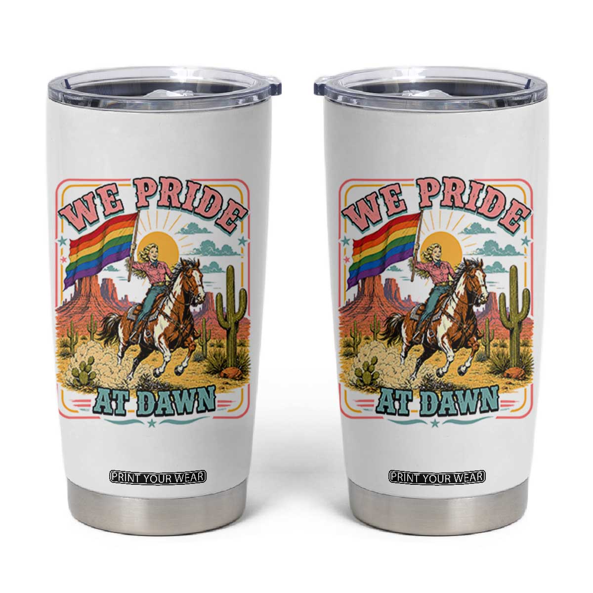 We Pride at Dawn Retro Rainbow Cowgirl Tumbler Cup Pride Month Country Western Vibes