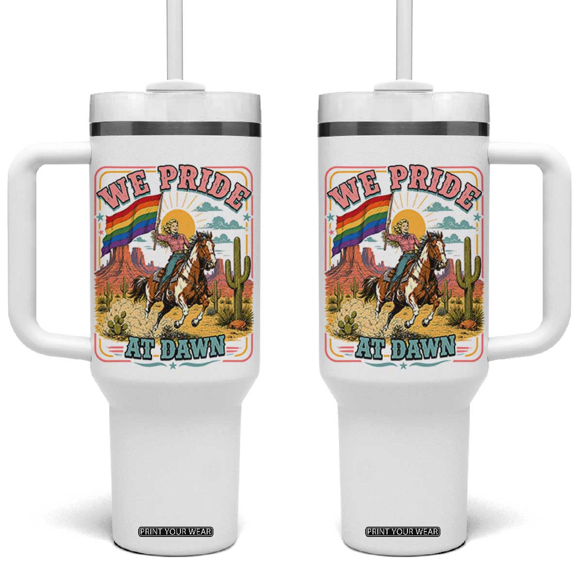 We Pride at Dawn Retro Rainbow Cowgirl Tumbler With Handle Pride Month Country Western Vibes
