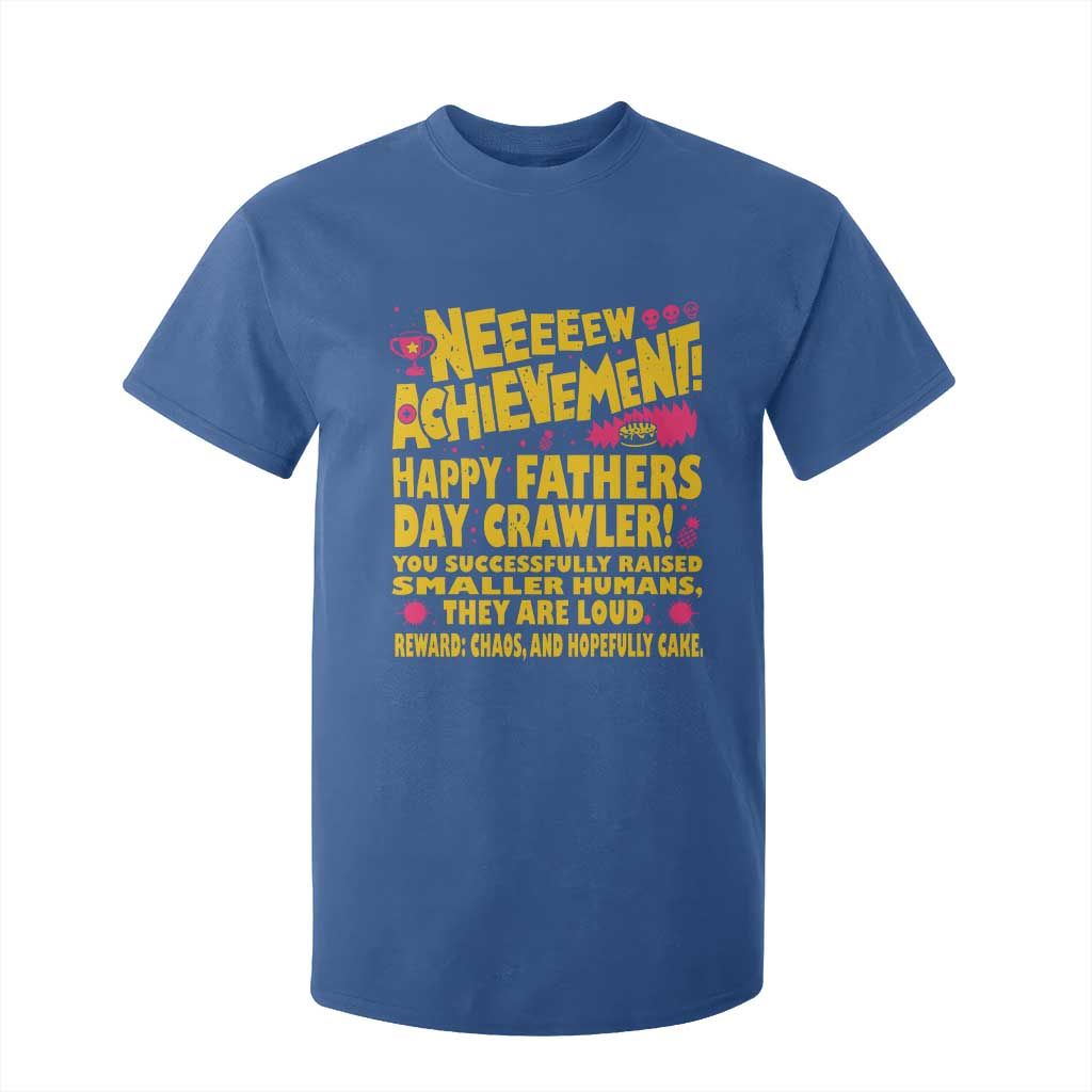 New Achievement Happy Fathers Day Crawler T Shirt For Kid Funny Gamer Dad LitRPG Gaming Milestone