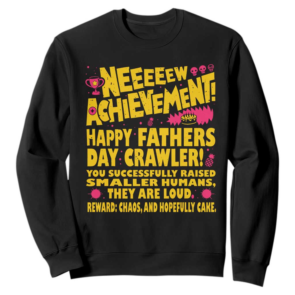 New Achievement Happy Fathers Day Crawler Sweatshirt Funny Gamer Dad LitRPG Gaming Milestone