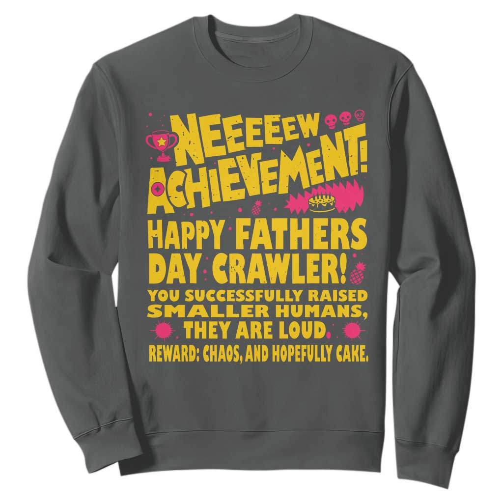 New Achievement Happy Fathers Day Crawler Sweatshirt Funny Gamer Dad LitRPG Gaming Milestone
