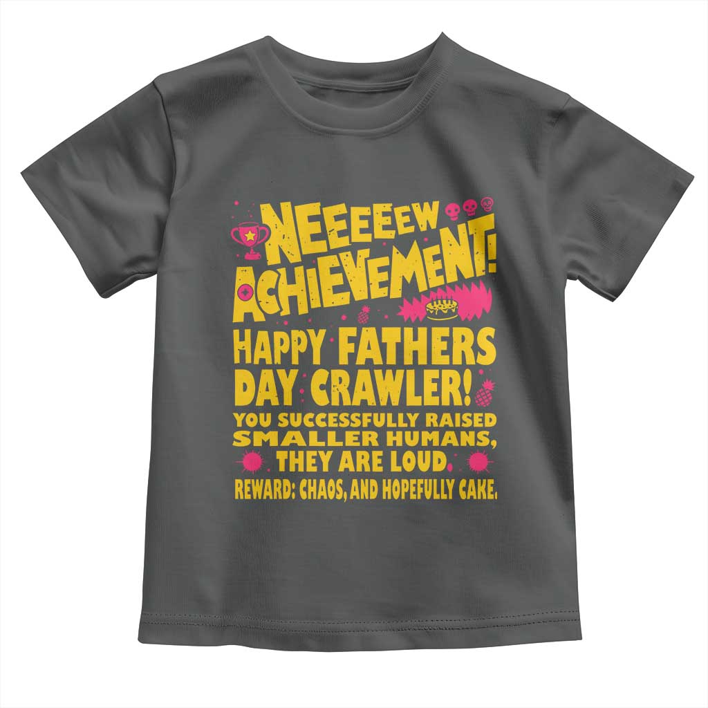 New Achievement Happy Fathers Day Crawler Toddler T Shirt Funny Gamer Dad LitRPG Gaming Milestone