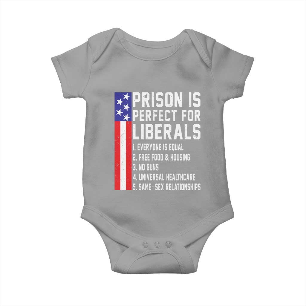 Prison Is Perfect For Liberals Baby Onesie Distressed American Flag Conservative Humor