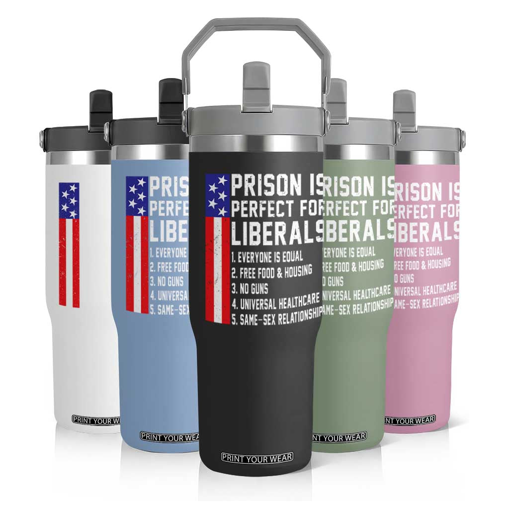 Prison Is Perfect For Liberals Flip Straw Tumbler Distressed American Flag Conservative Humor