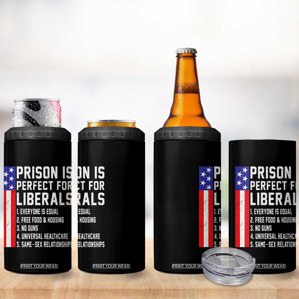 Prison Is Perfect For Liberals 4 in 1 Can Cooler Tumbler Distressed American Flag Conservative Humor
