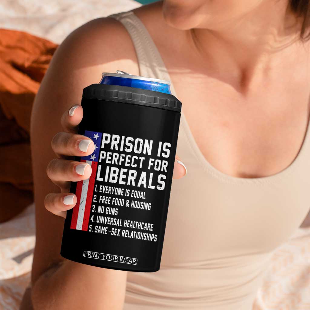Prison Is Perfect For Liberals 4 in 1 Can Cooler Tumbler Distressed American Flag Conservative Humor