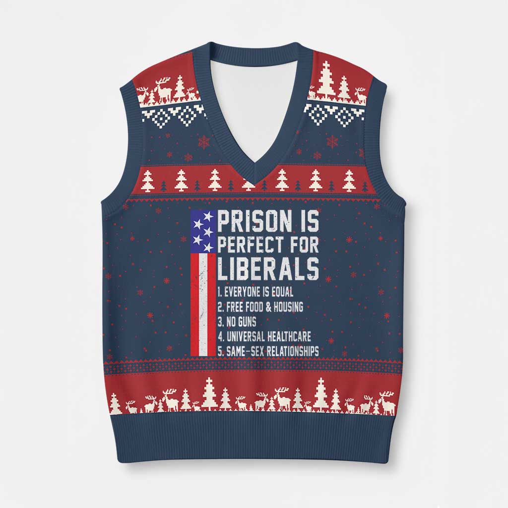 Prison Is Perfect For Liberals V-Neck Knit Sweater Vest Distressed American Flag Conservative Humor