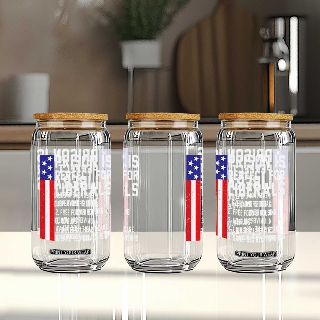 Prison Is Perfect For Liberals Glass Can Distressed American Flag Conservative Humor