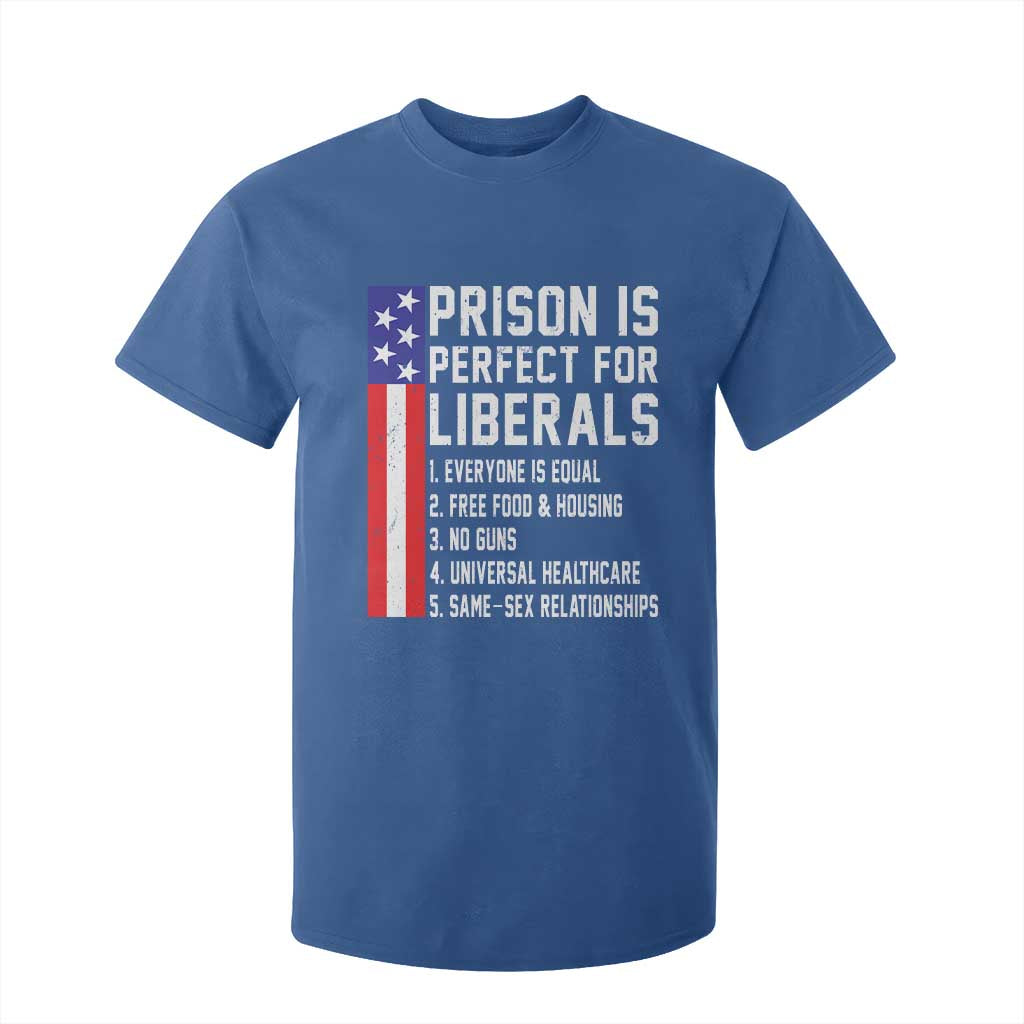 Prison Is Perfect For Liberals T Shirt For Kid Distressed American Flag Conservative Humor