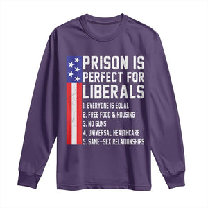 Prison Is Perfect For Liberals Long Sleeve Shirt Distressed American Flag Conservative Humor