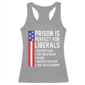Prison Is Perfect For Liberals Racerback Tank Top Distressed American Flag Conservative Humor
