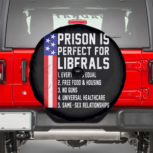 Prison Is Perfect For Liberals Spare Tire Cover Distressed American Flag Conservative Humor TS02 Black Print Your Wear