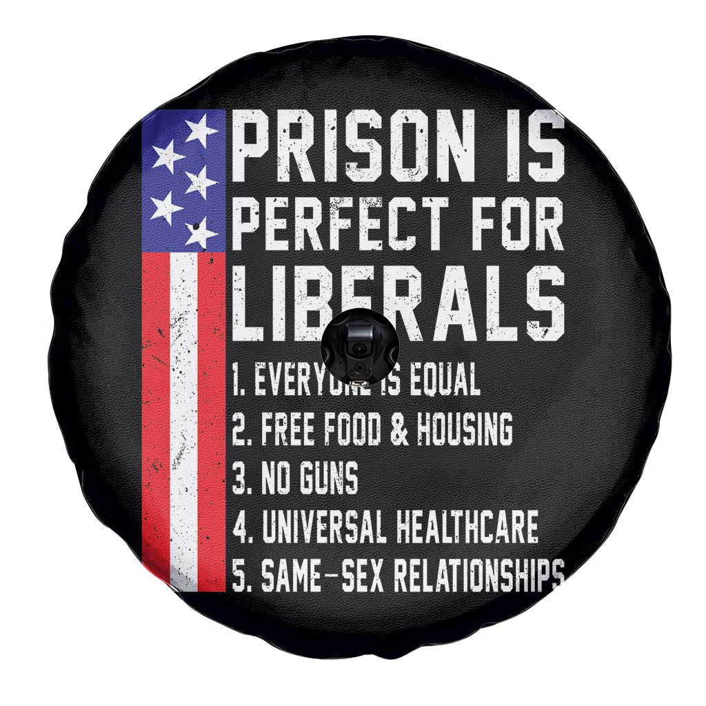 Prison Is Perfect For Liberals Spare Tire Cover Distressed American Flag Conservative Humor TS02 Print Your Wear