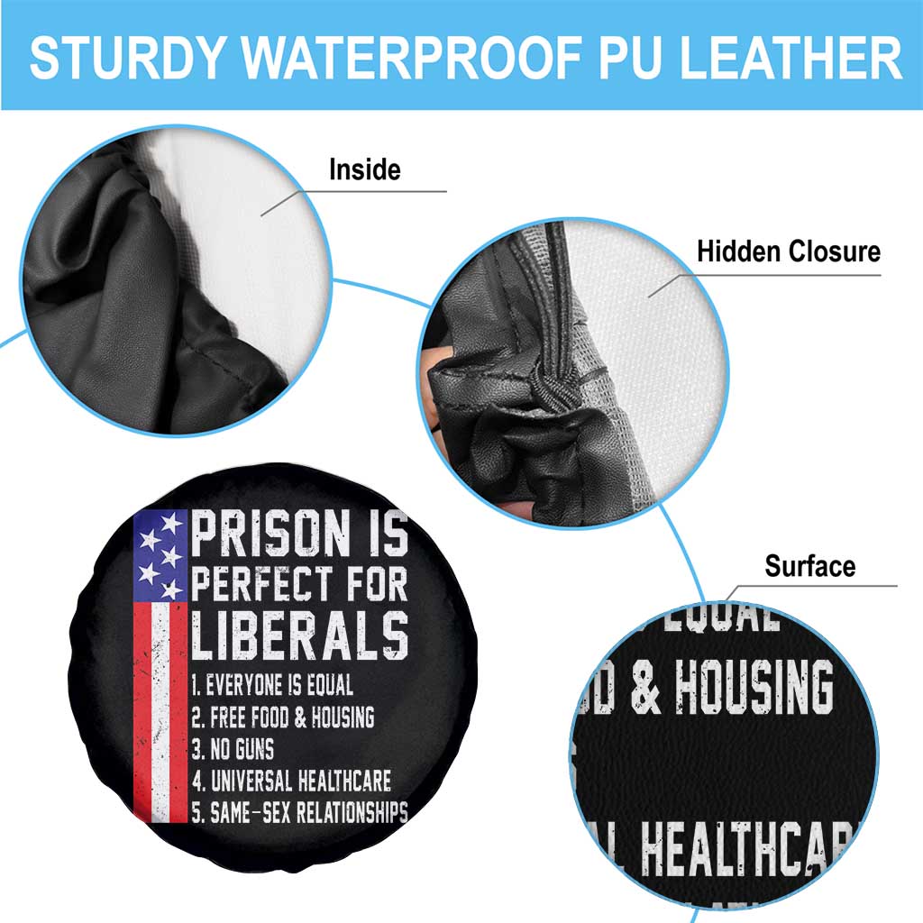 Prison Is Perfect For Liberals Spare Tire Cover Distressed American Flag Conservative Humor TS02 Print Your Wear