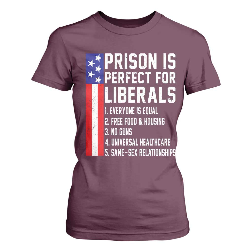 Prison Is Perfect For Liberals T Shirt For Women Distressed American Flag Conservative Humor
