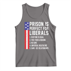 Prison Is Perfect For Liberals Tank Top Distressed American Flag Conservative Humor