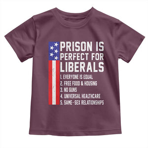 Prison Is Perfect For Liberals Toddler T Shirt Distressed American Flag Conservative Humor