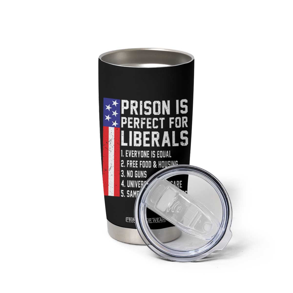 Prison Is Perfect For Liberals Tumbler Cup Distressed American Flag Conservative Humor