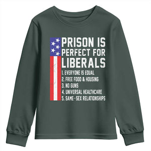 Prison Is Perfect For Liberals Youth Sweatshirt Distressed American Flag Conservative Humor