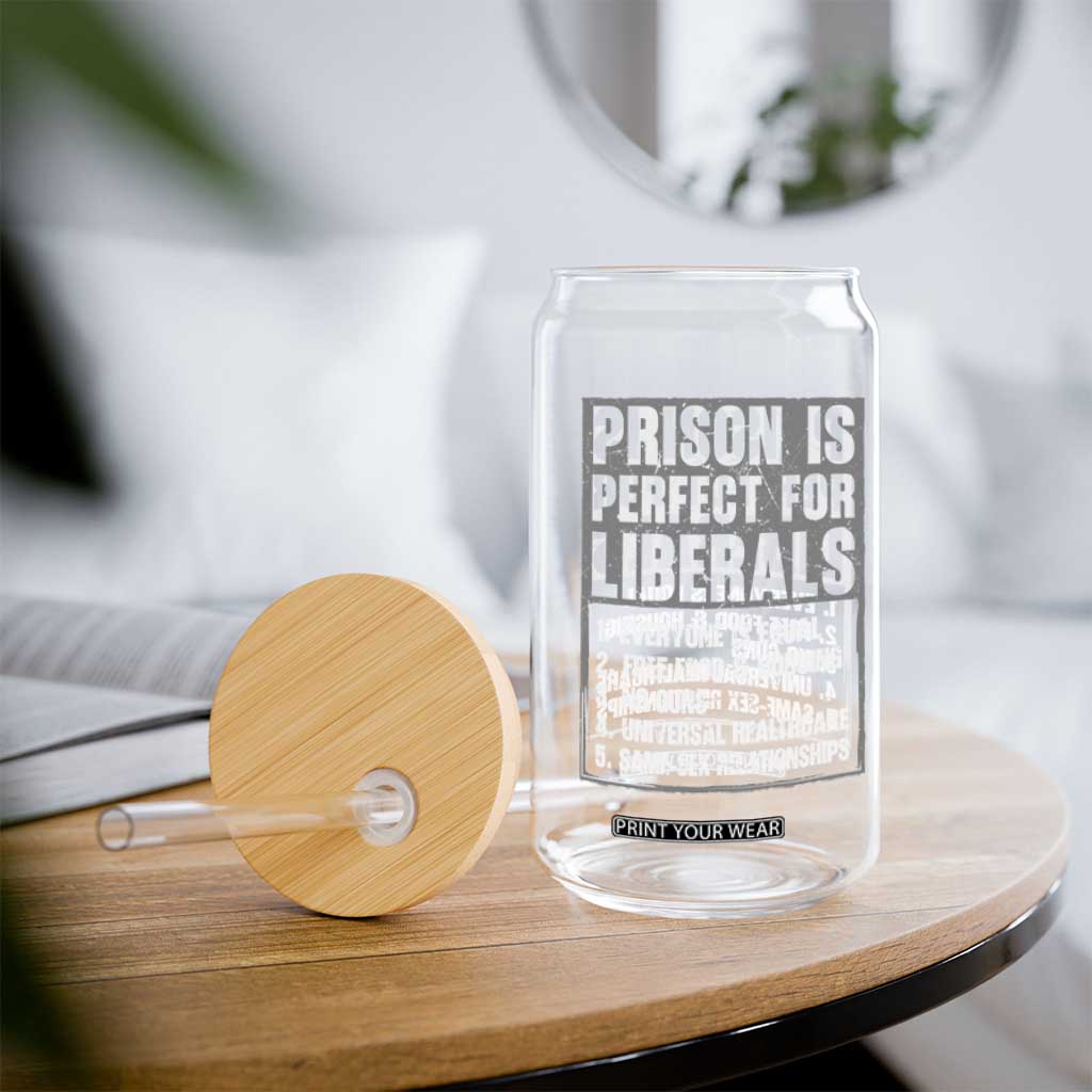 Prison Is Perfect For Liberals Glass Can Satirical List Retro Grunge Conservative Humor