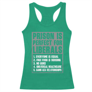 Prison Is Perfect For Liberals Racerback Tank Top Satirical List Retro Grunge Conservative Humor