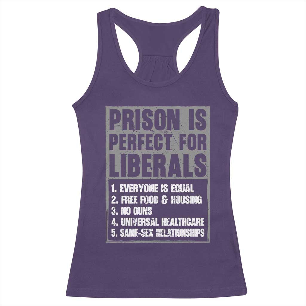 Prison Is Perfect For Liberals Racerback Tank Top Satirical List Retro Grunge Conservative Humor