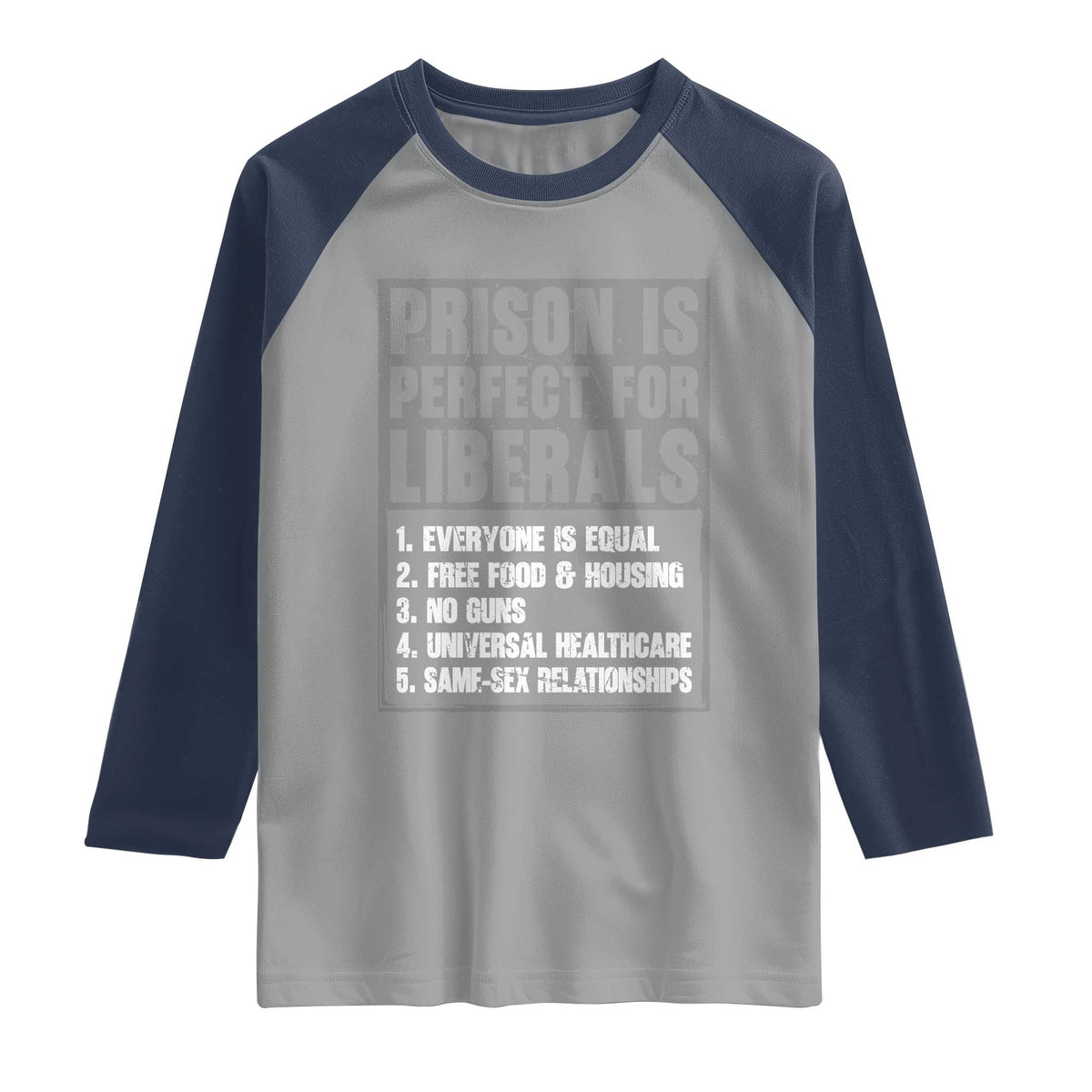 Prison Is Perfect For Liberals Raglan Shirt Satirical List Retro Grunge Conservative Humor