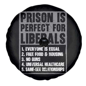 Prison Is Perfect For Liberals Spare Tire Cover Satirical List Retro Grunge Conservative Humor