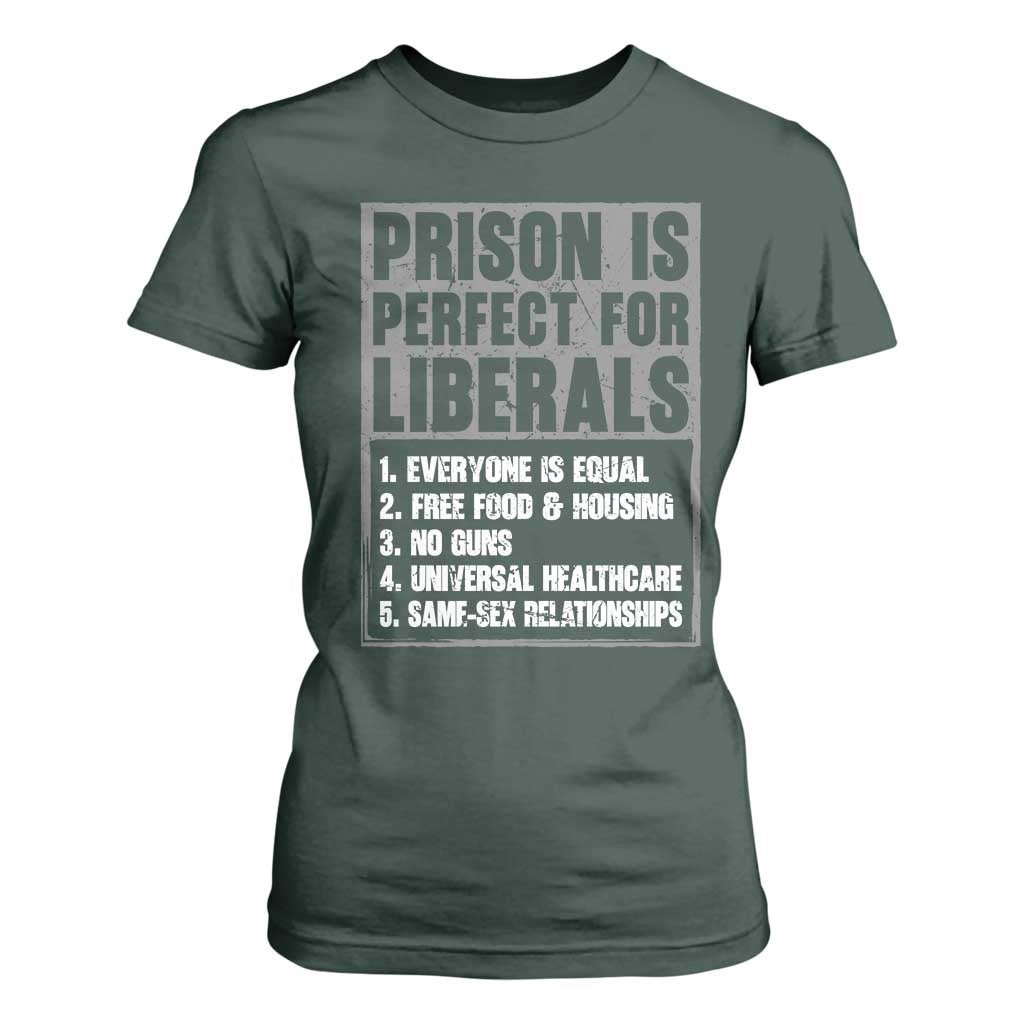 Prison Is Perfect For Liberals T Shirt For Women Satirical List Retro Grunge Conservative Humor