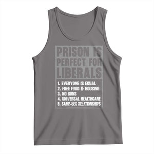 Prison Is Perfect For Liberals Tank Top Satirical List Retro Grunge Conservative Humor