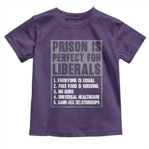Prison Is Perfect For Liberals Toddler T Shirt Satirical List Retro Grunge Conservative Humor