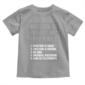 Prison Is Perfect For Liberals Toddler T Shirt Satirical List Retro Grunge Conservative Humor