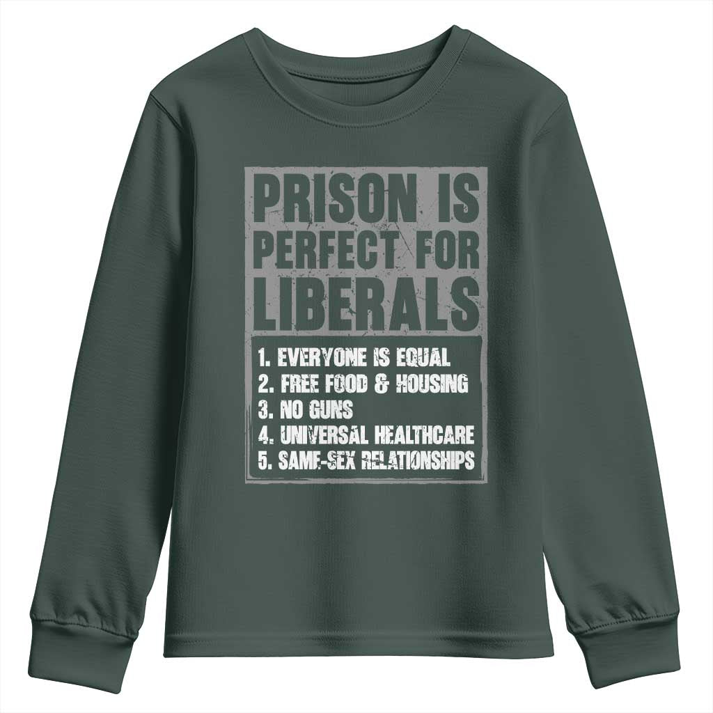 Prison Is Perfect For Liberals Youth Sweatshirt Satirical List Retro Grunge Conservative Humor