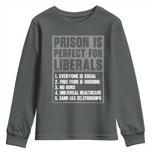 Prison Is Perfect For Liberals Youth Sweatshirt Satirical List Retro Grunge Conservative Humor