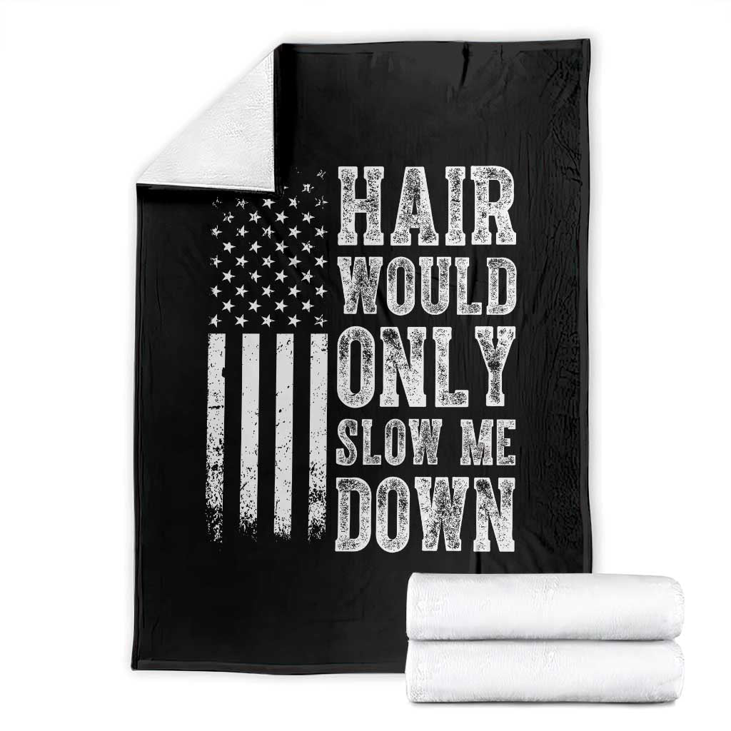 Funny Bald Pride Hair Would Only Slow Me Down Throw Blanket Distressed Patriotic US Flag Bald Men Joke
