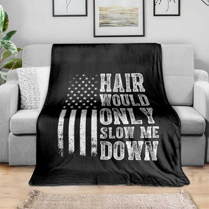 Funny Bald Pride Hair Would Only Slow Me Down Throw Blanket Distressed Patriotic US Flag Bald Men Joke