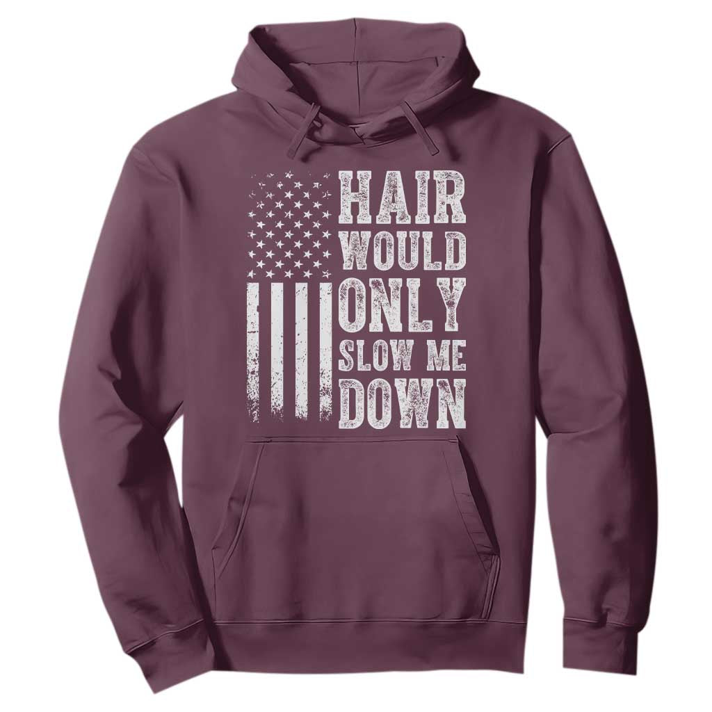 Funny Bald Pride Hair Would Only Slow Me Down Hoodie Distressed Patriotic US Flag Bald Men Joke