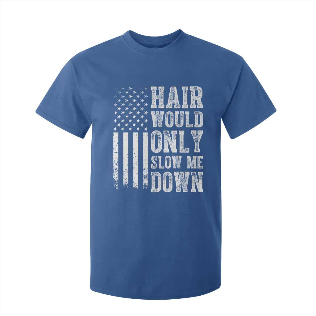 Funny Bald Pride Hair Would Only Slow Me Down T Shirt For Kid Distressed Patriotic US Flag Bald Men Joke