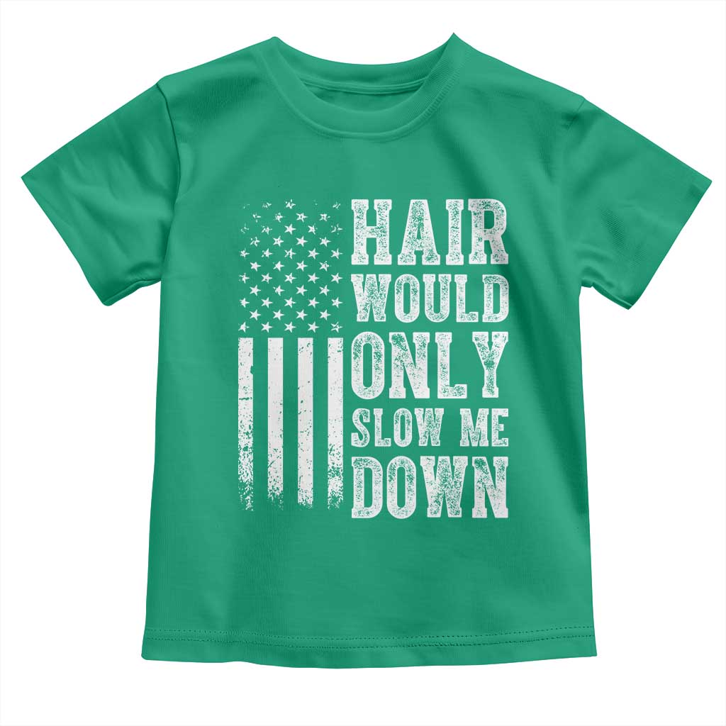 Funny Bald Pride Hair Would Only Slow Me Down Toddler T Shirt Distressed Patriotic US Flag Bald Men Joke