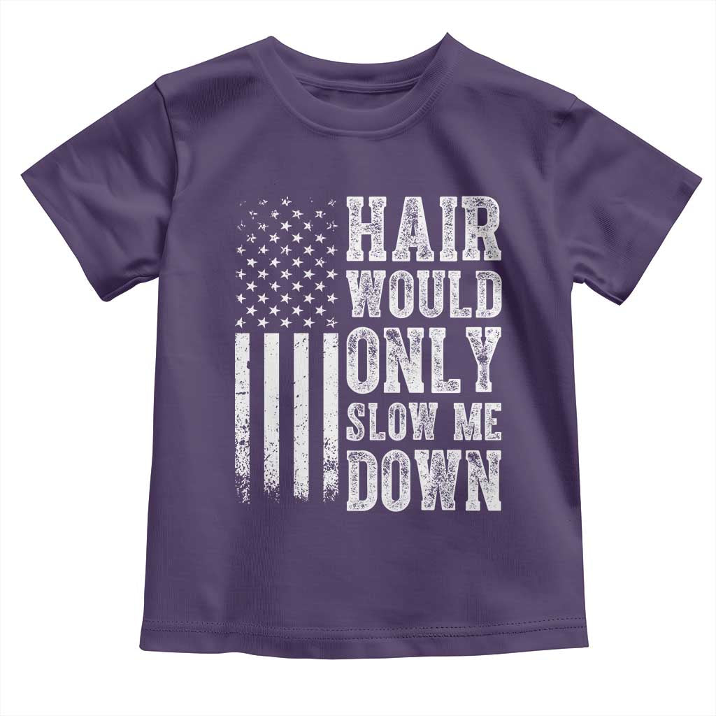 Funny Bald Pride Hair Would Only Slow Me Down Toddler T Shirt Distressed Patriotic US Flag Bald Men Joke