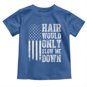 Funny Bald Pride Hair Would Only Slow Me Down Toddler T Shirt Distressed Patriotic US Flag Bald Men Joke