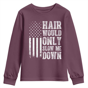 Funny Bald Pride Hair Would Only Slow Me Down Youth Sweatshirt Distressed Patriotic US Flag Bald Men Joke